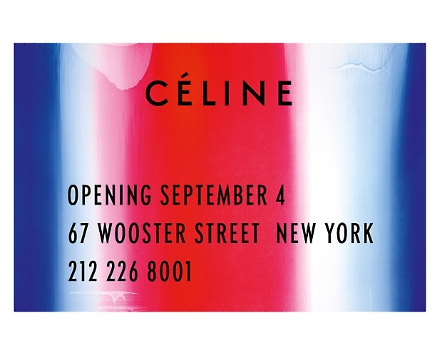 Celine announces Soho Store opening Sept 4