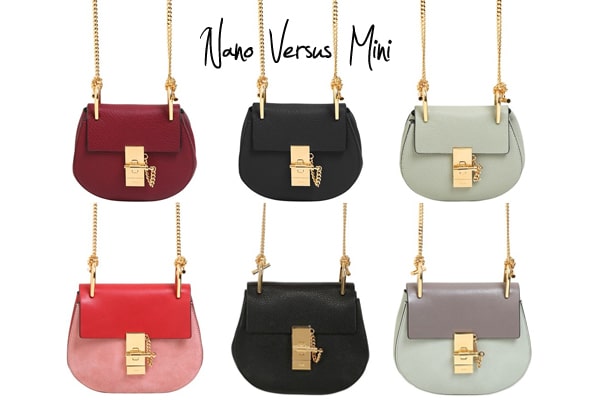 Chloe Drew Bags: Nano Versus Mini - Spotted Fashion